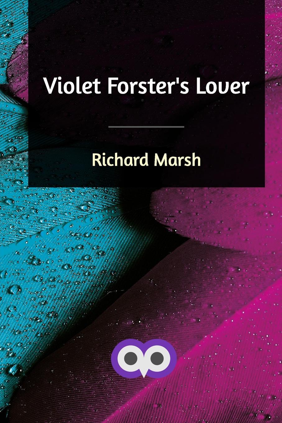 Violet Forster`s Lover