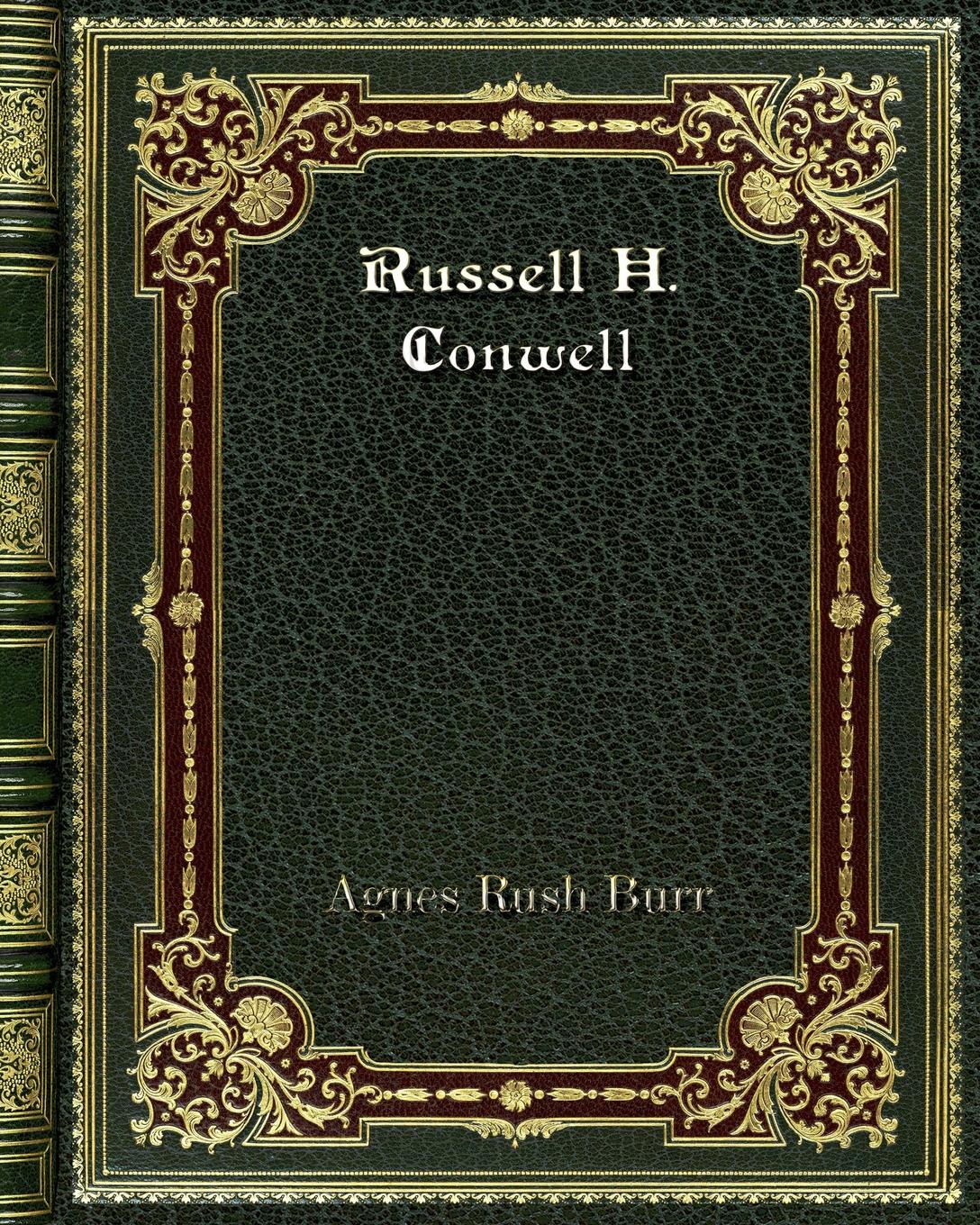 Russell H. Conwell