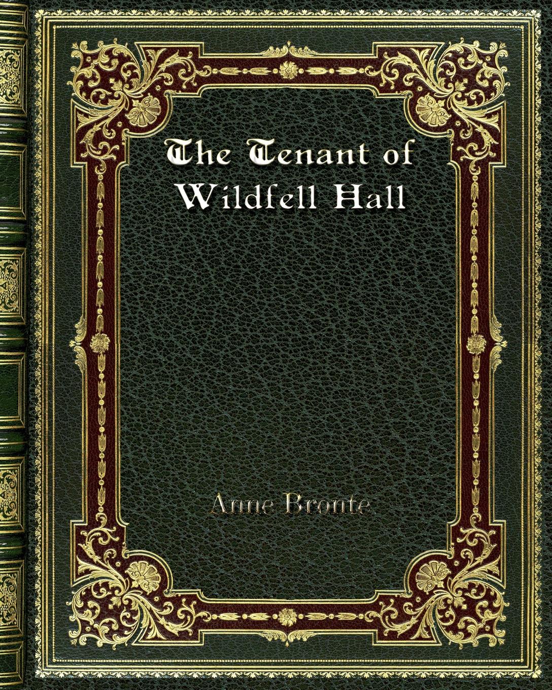 The Tenant of Wildfell Hall