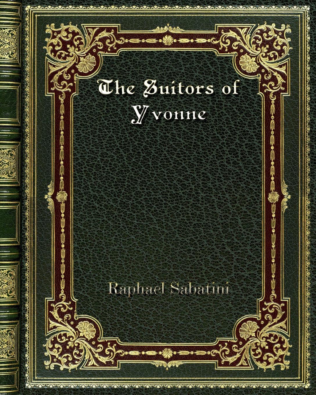 The Suitors of Yvonne