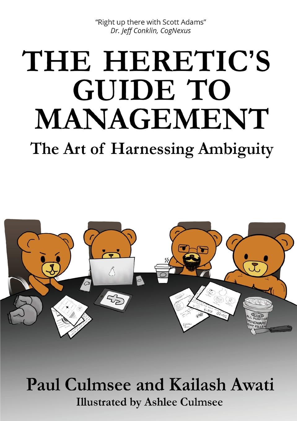 фото The Heretic's Guide to Management. The Art of Harnessing Ambiguity