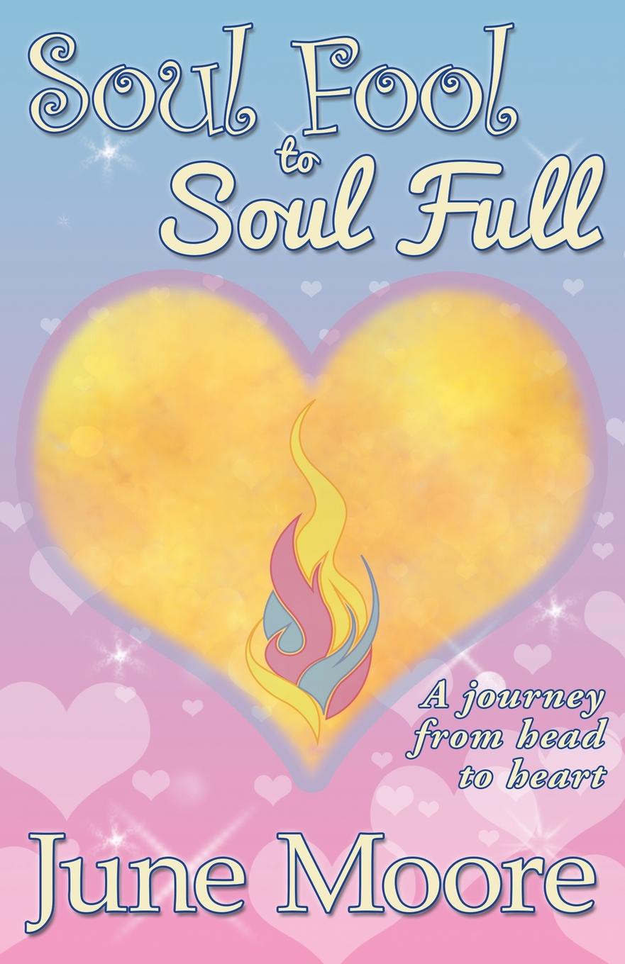 June Moore Soul Fool to Soul Full june moore soul fool to soul full