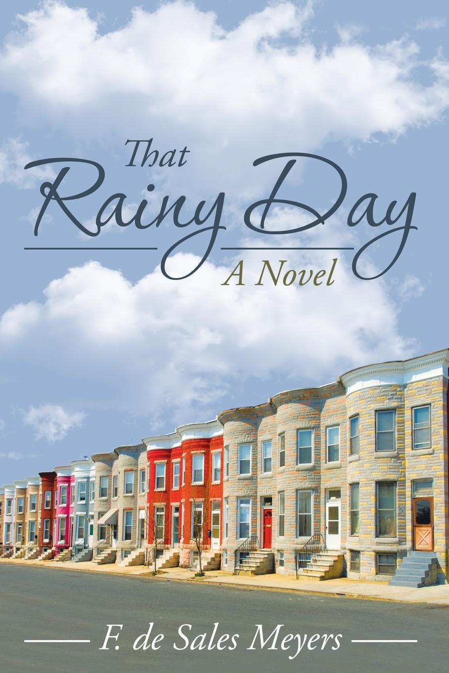 That Rainy Day. A Novel