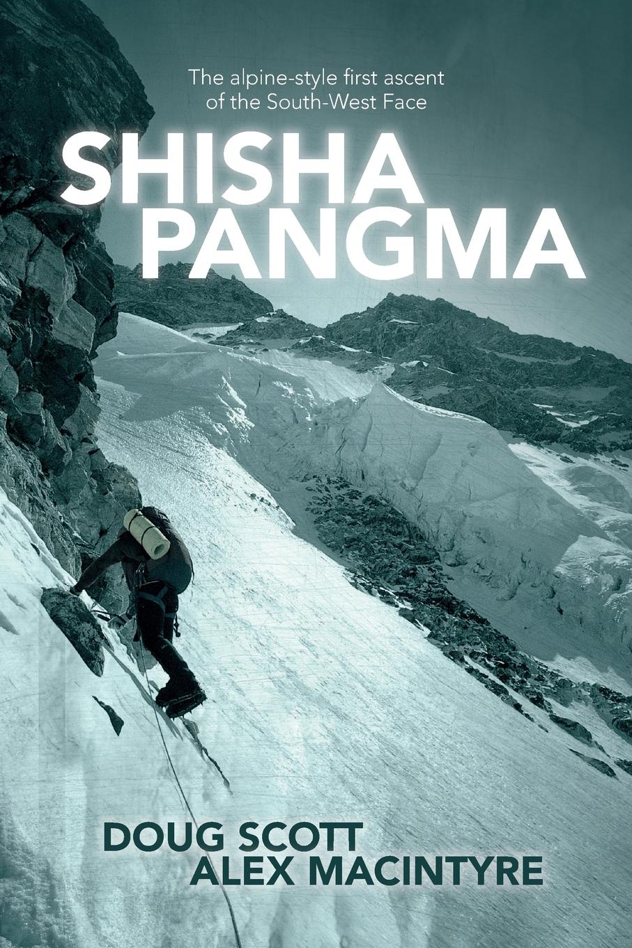 Shishapangma. The alpine-style first ascent of the south-west face