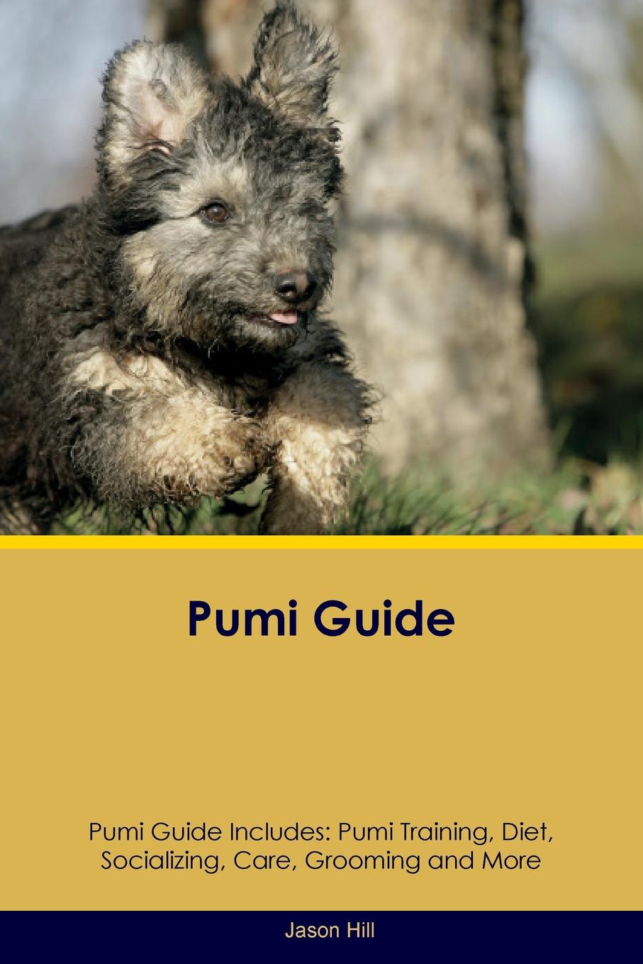 Pumi Guide Pumi Guide Includes. Pumi Training, Diet, Socializing, Care, Grooming, Breeding and More