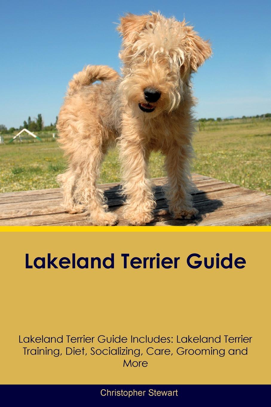 Lakeland Terrier Guide Lakeland Terrier Guide Includes. Lakeland Terrier Training, Diet, Socializing, Care, Grooming, Breeding and More