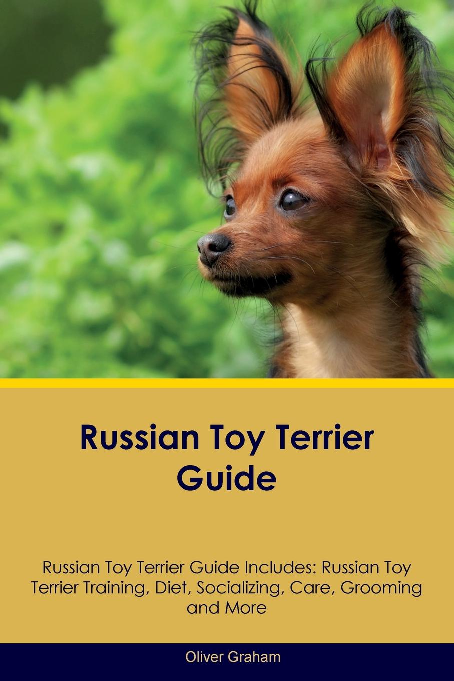 Russian Toy Terrier Guide Russian Toy Terrier Guide Includes. Russian Toy Terrier Training, Diet, Socializing, Care, Grooming, Breeding and More