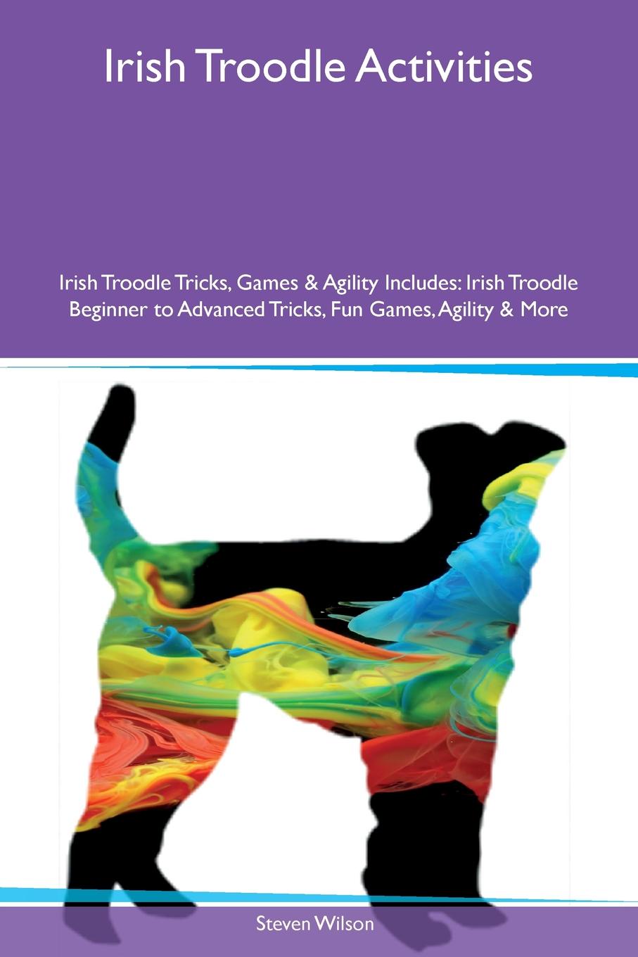 Irish Troodle Activities Irish Troodle Tricks, Games & Agility Includes. Irish Troodle Beginner to Advanced Tricks, Fun Games, Agility & More