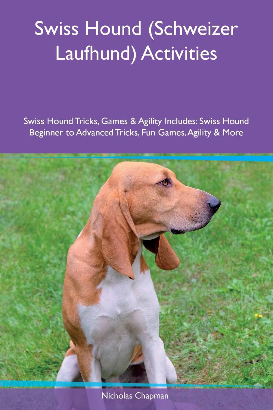 Swiss Hound (Schweizer Laufhund) Activities Swiss Hound Tricks, Games & Agility Includes. Swiss Hound Beginner to Advanced Tricks, Fun Games, Agility & More