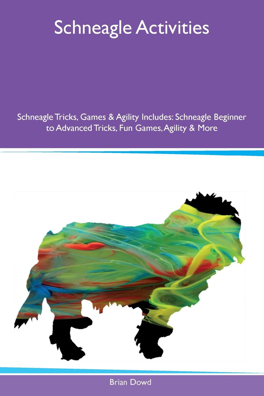 Schneagle Activities Schneagle Tricks, Games & Agility Includes. Schneagle Beginner to Advanced Tricks, Fun Games, Agility & More