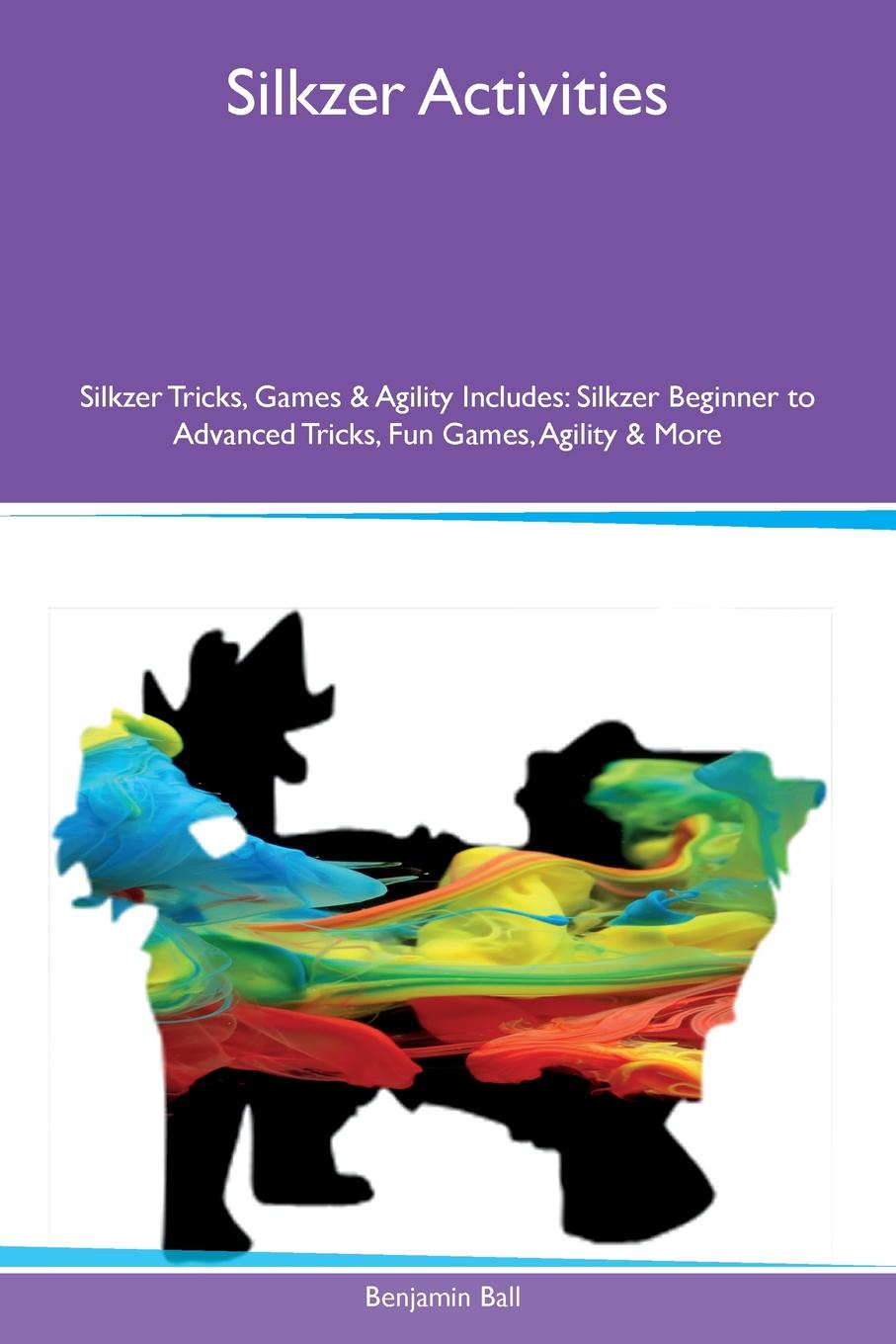 Silkzer Activities Silkzer Tricks, Games & Agility Includes. Silkzer Beginner to Advanced Tricks, Fun Games, Agility & More