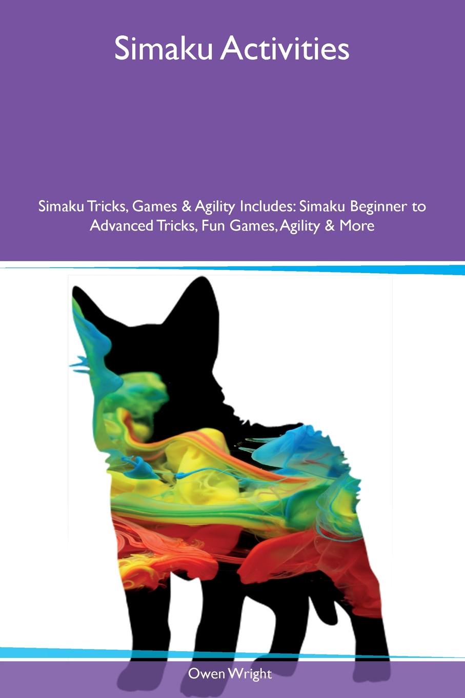 Simaku Activities Simaku Tricks, Games & Agility Includes. Simaku Beginner to Advanced Tricks, Fun Games, Agility & More