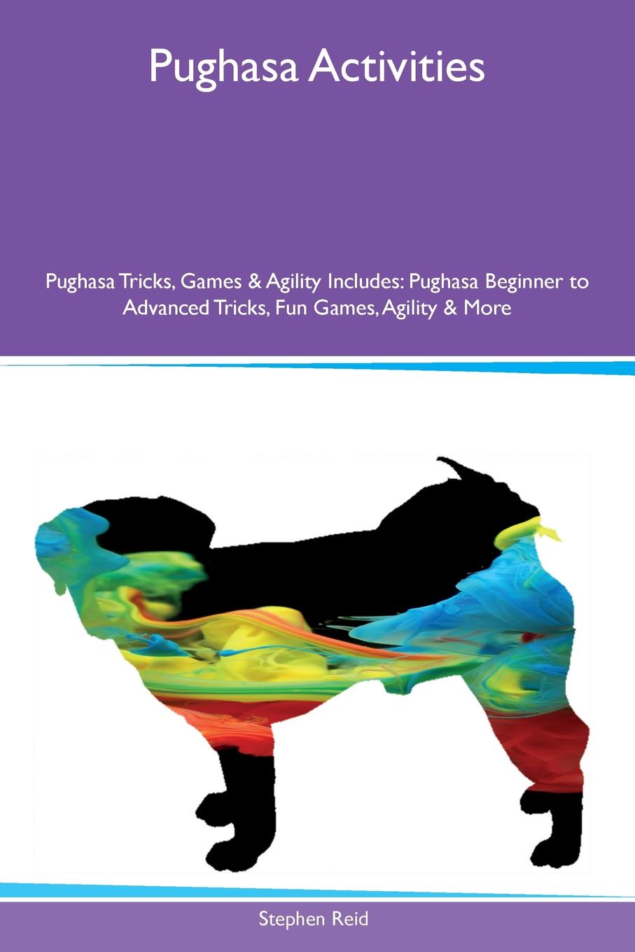 Pughasa Activities Pughasa Tricks, Games & Agility Includes. Pughasa Beginner to Advanced Tricks, Fun Games, Agility & More