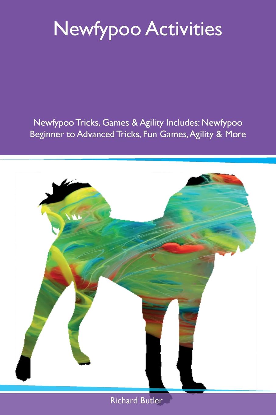 Newfypoo Activities Newfypoo Tricks, Games & Agility Includes. Newfypoo Beginner to Advanced Tricks, Fun Games, Agility & More