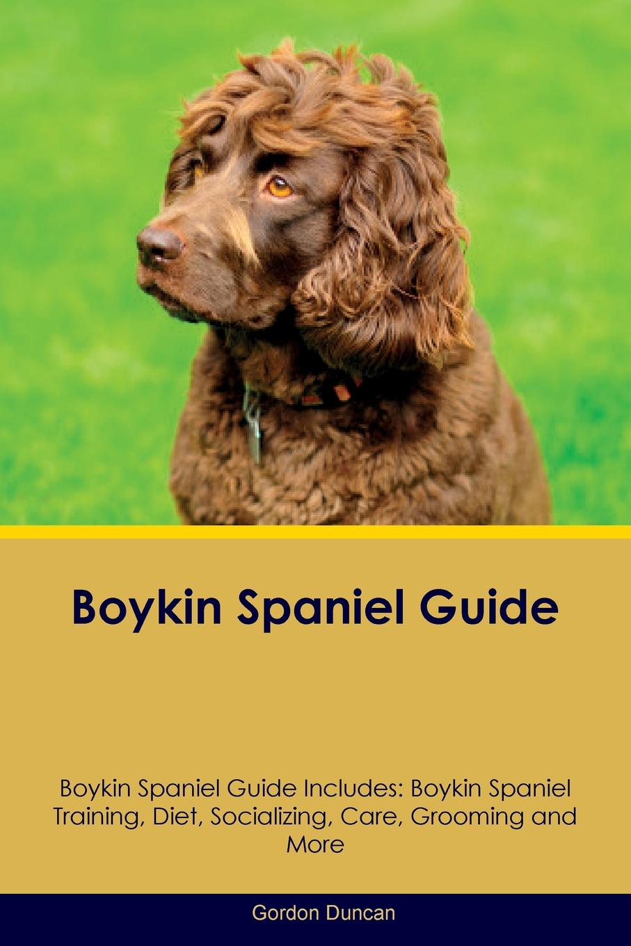 Boykin Spaniel Guide Boykin Spaniel Guide Includes. Boykin Spaniel Training, Diet, Socializing, Care, Grooming, Breeding and More