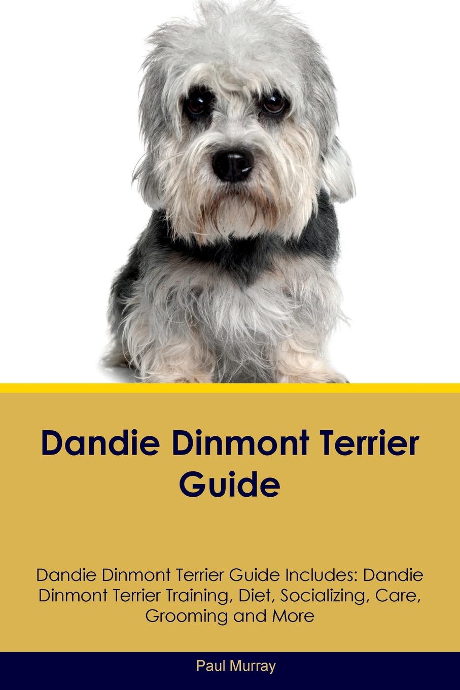 Dandie Dinmont Terrier Guide Dandie Dinmont Terrier Guide Includes. Dandie Dinmont Terrier Training, Diet, Socializing, Care, Grooming, Breeding and More