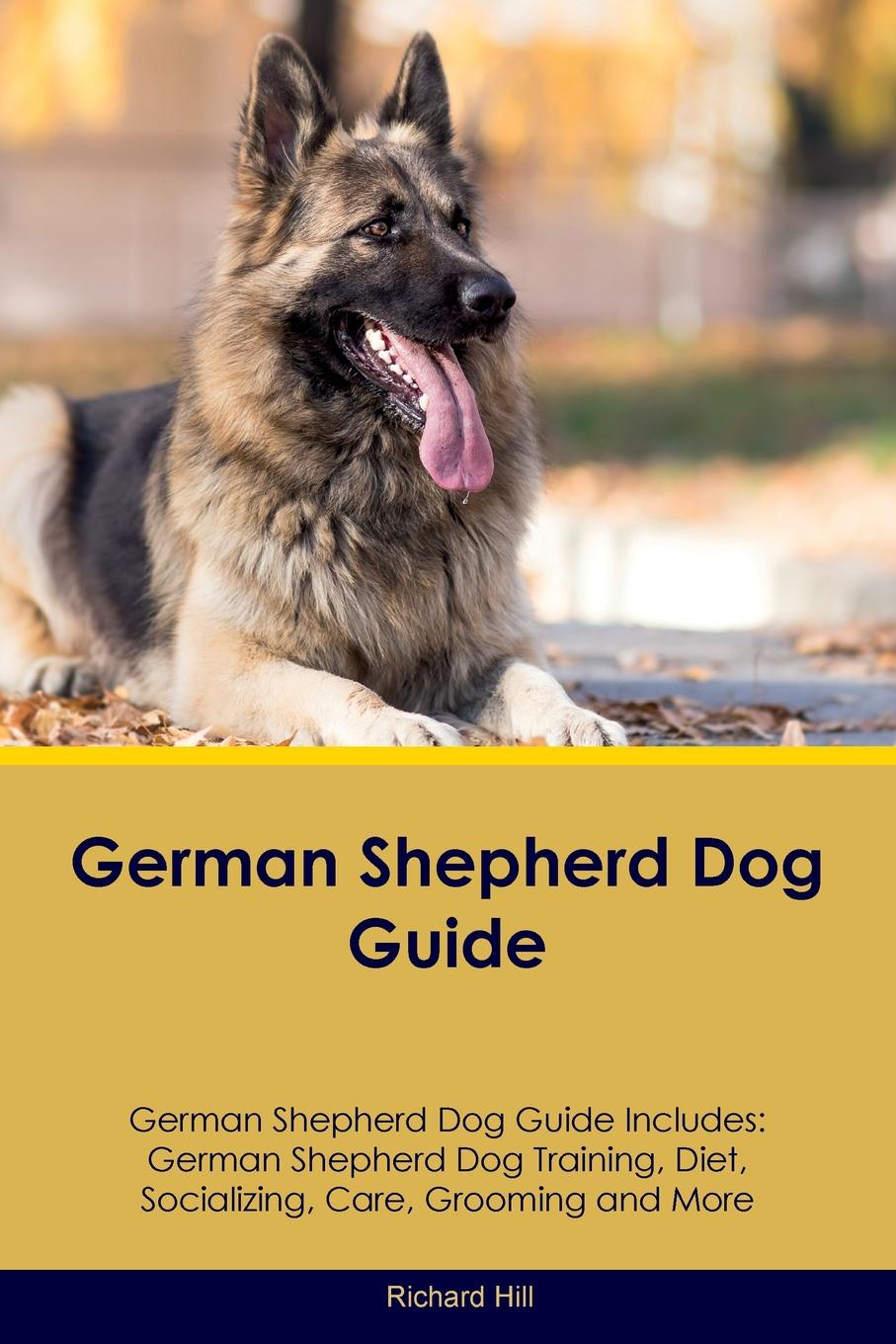 German Shepherd Dog Guide German Shepherd Dog Guide Includes. German Shepherd Dog Training, Diet, Socializing, Care, Grooming, Breeding and More