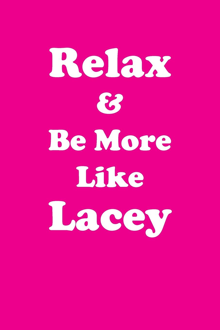 фото Relax & Be More Like Lacey Affirmations Workbook Positive Affirmations Workbook Includes. Mentoring Questions, Guidance, Supporting You