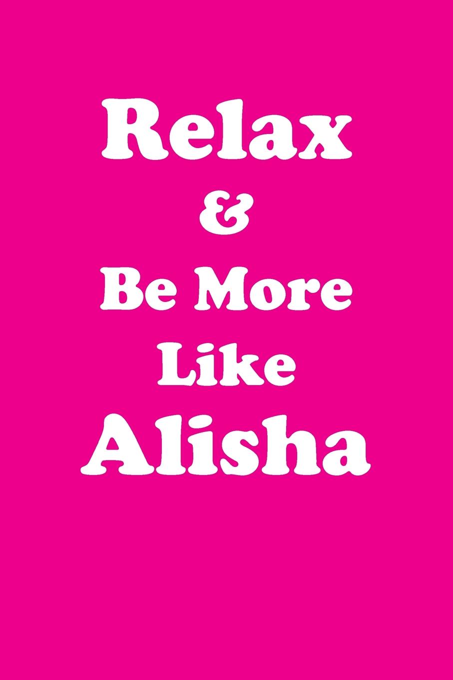 фото Relax & Be More Like Alisha Affirmations Workbook Positive Affirmations Workbook Includes. Mentoring Questions, Guidance, Supporting You