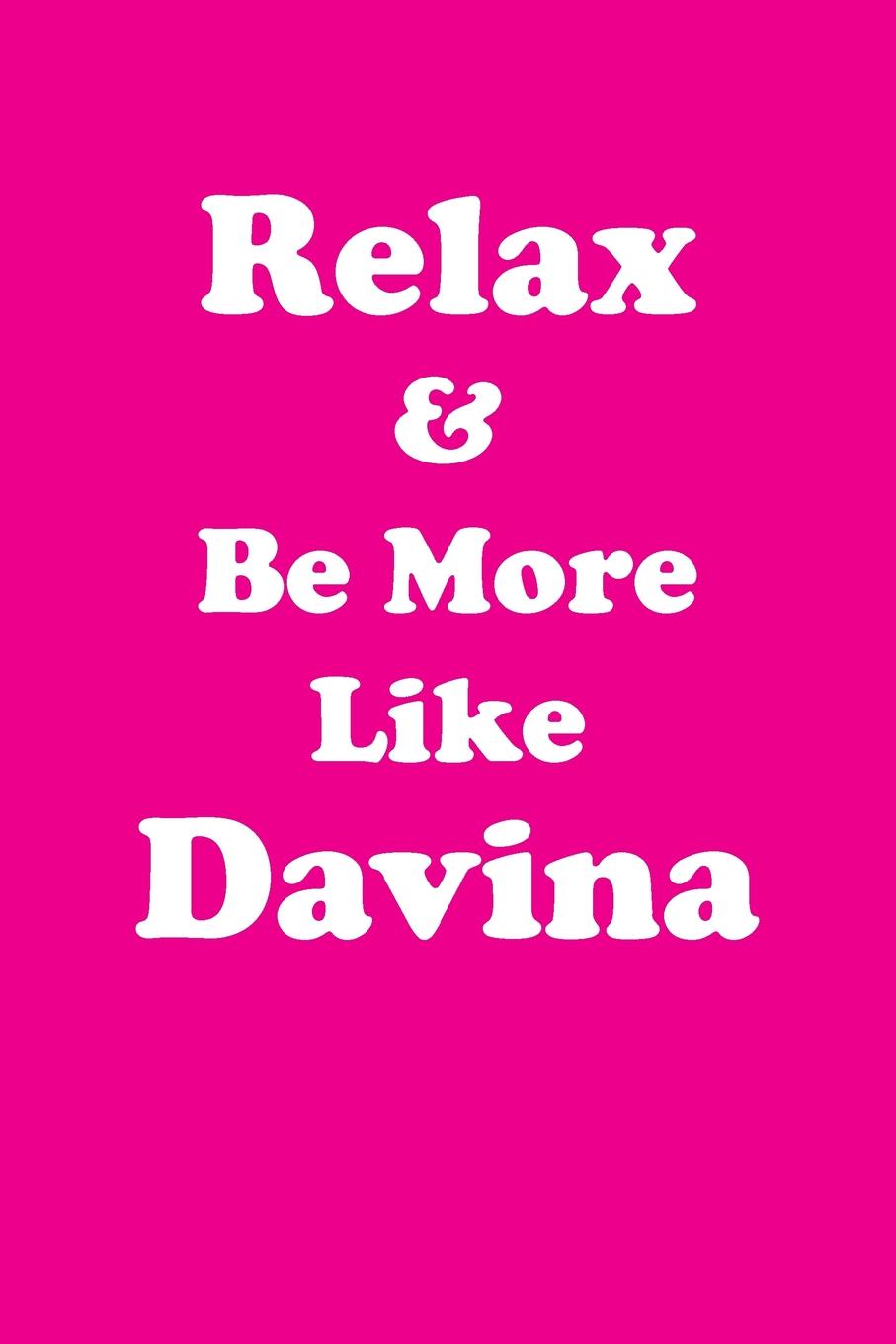 фото Relax & Be More Like Davina Affirmations Workbook Positive Affirmations Workbook Includes. Mentoring Questions, Guidance, Supporting You