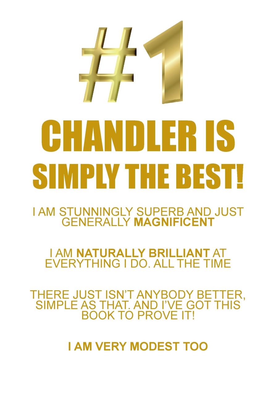 фото CHANDLER IS SIMPLY THE BEST AFFIRMATIONS WORKBOOK Positive Affirmations Workbook Includes. Mentoring Questions, Guidance, Supporting You