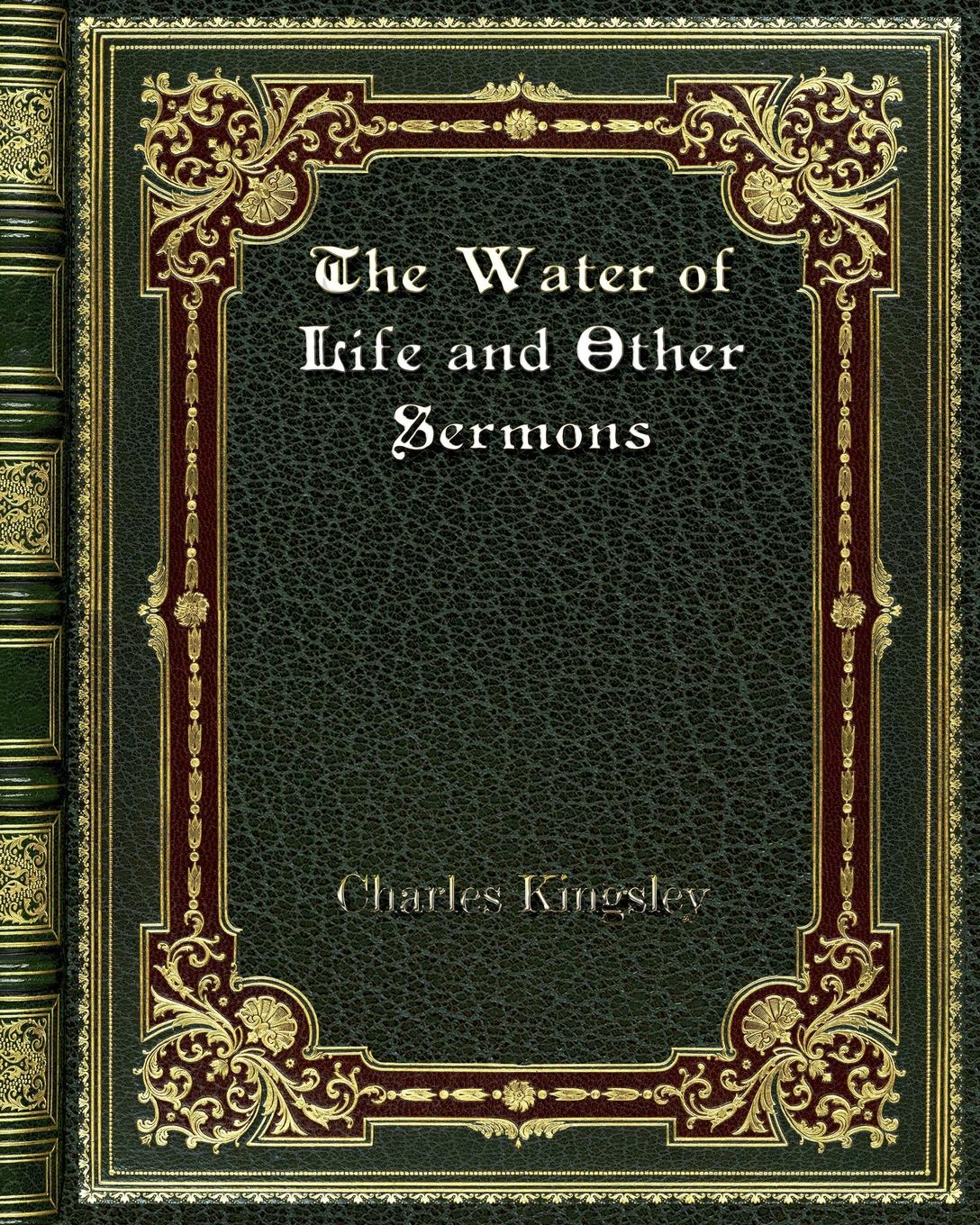 The Water of Life and Other Sermons