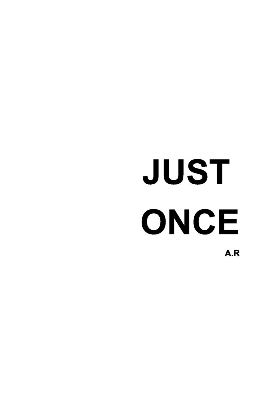 Just ll. Just once. Just once logo. Just this once. Hit me just once.