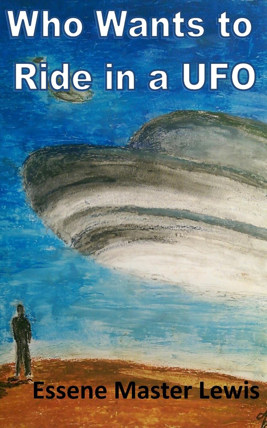 Who Wants to Ride in a UFO