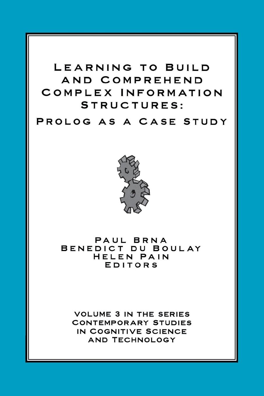 Learning to Build and Comprehend Complex Information Structures. Prolog as a Case Study