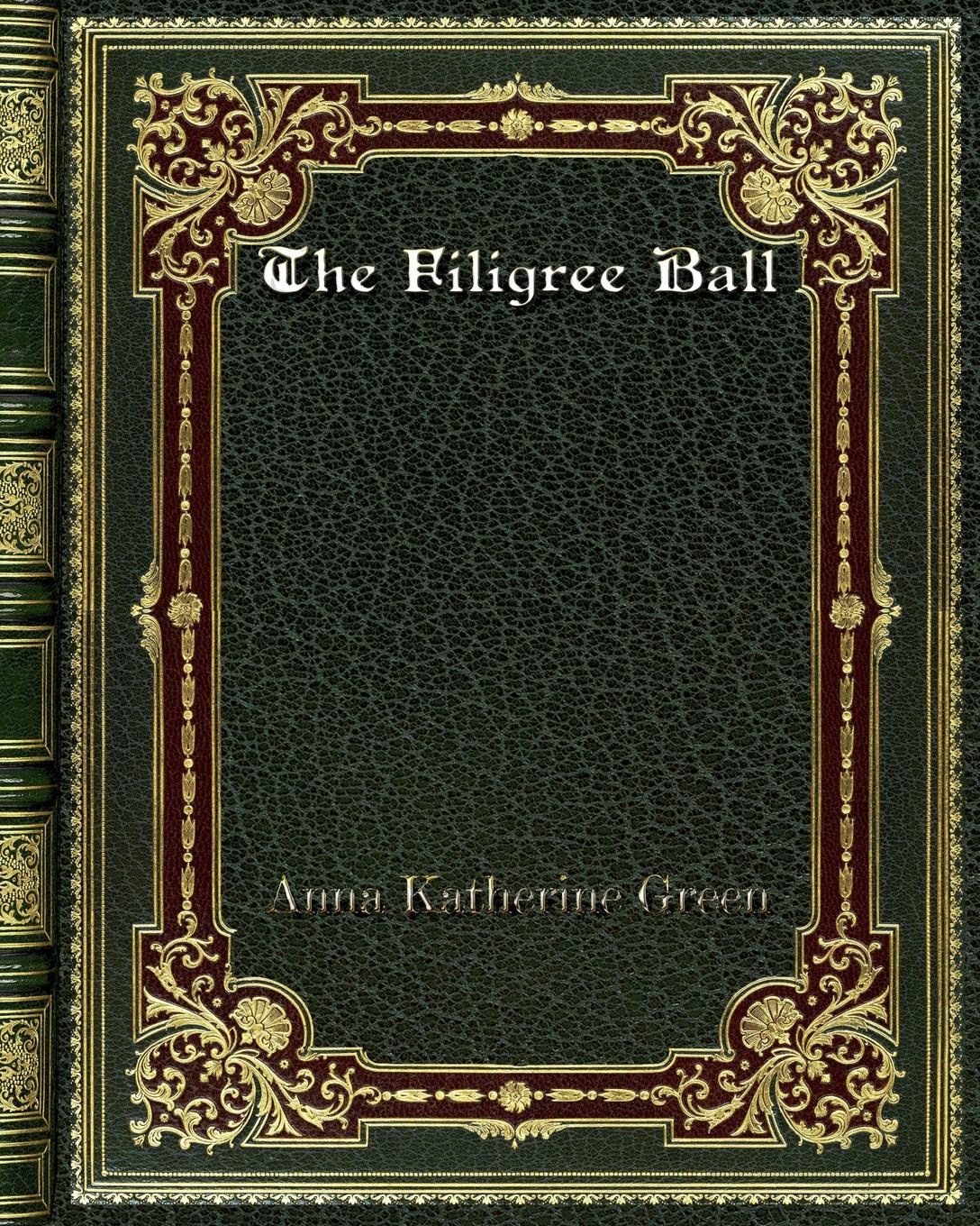 The Filigree Ball