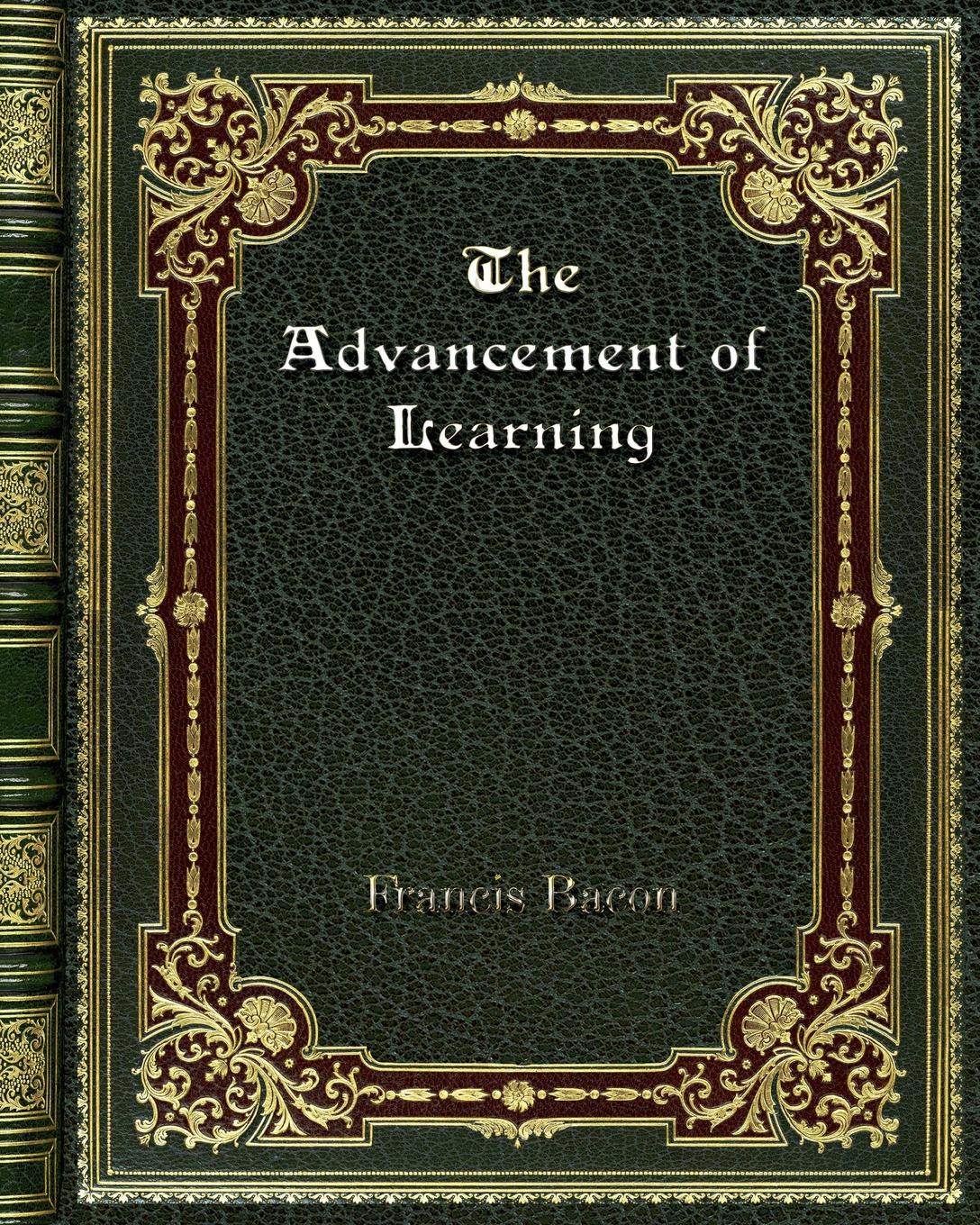 The Advancement of Learning