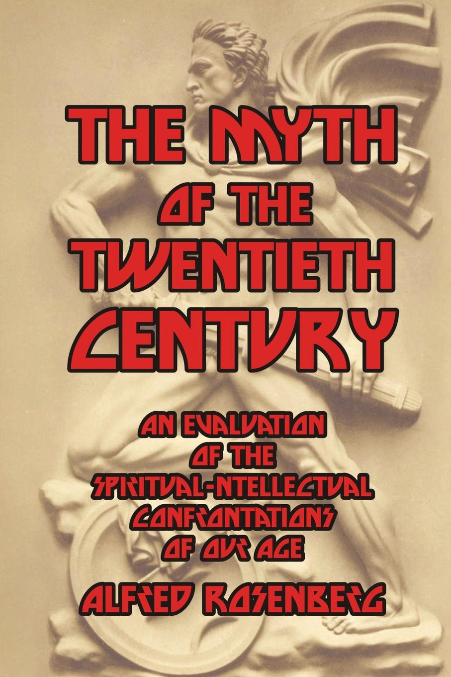 The Myth of the Twentieth Century