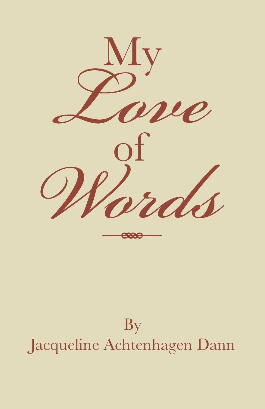 My Love of Words