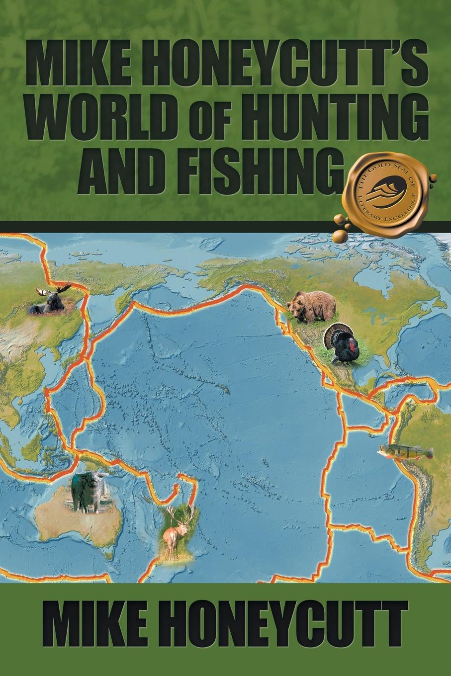Mike Honeycutt`s World of Hunting and Fishing