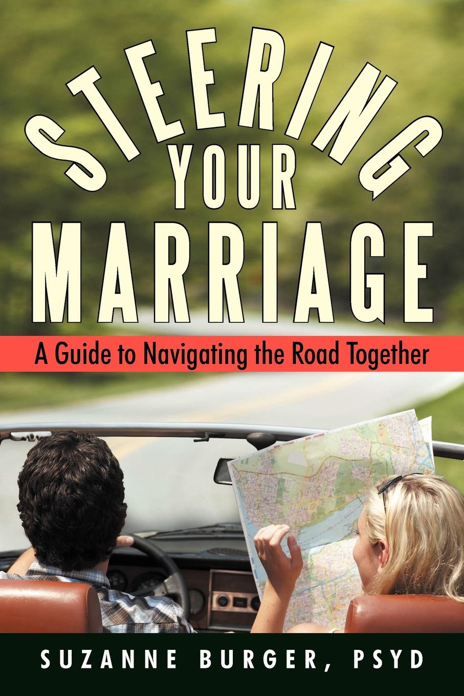 фото Steering Your Marriage. A Guide to Navigating the Road Together