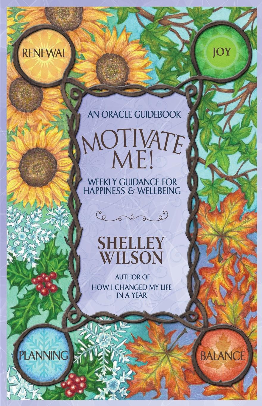 Shelley Wilson Motivate Me! shelley wilson motivate me