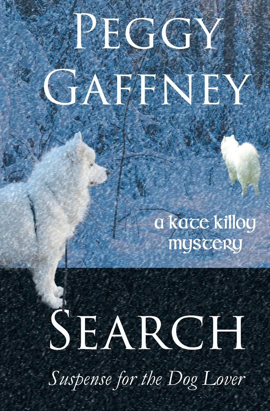 SEARCH. A Kate Killoy Mystery: Suspense for the Dog Lover