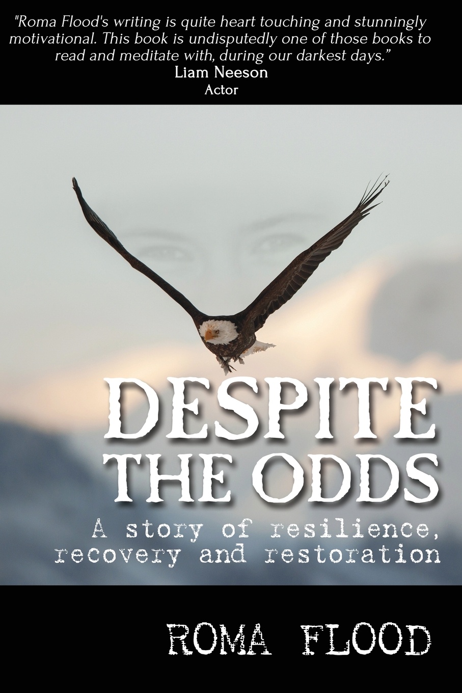 Despite the Odds. A story of resilience, recovery and restoration