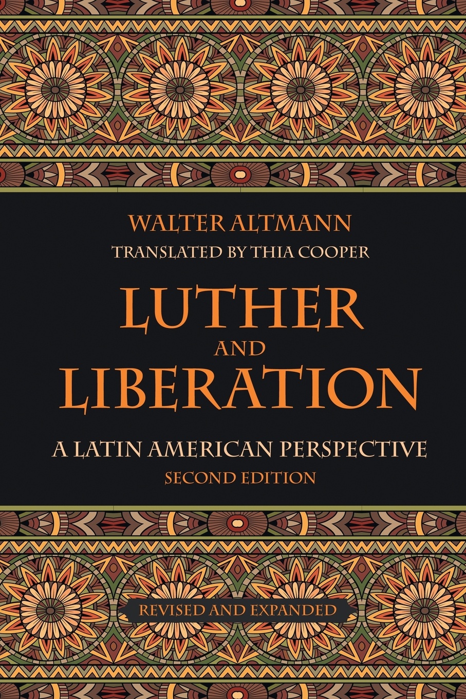 Luther and Liberation. A Latin American Perspective, Second Edition