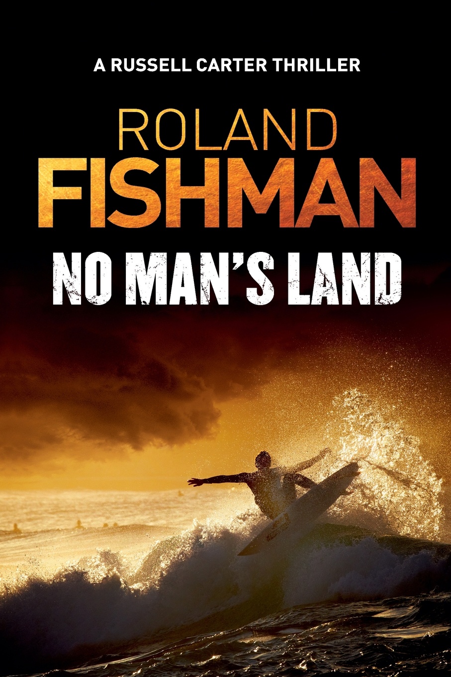 фото No Man's Land - A Russell Carter Thriller