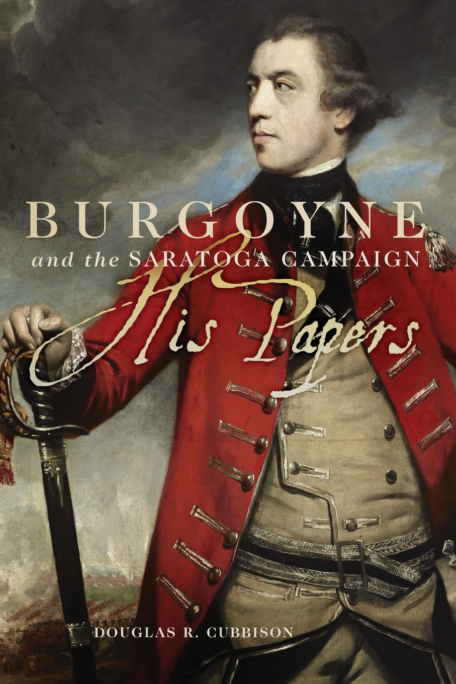 Burgoyne and the Saratoga Campaign. His Papers