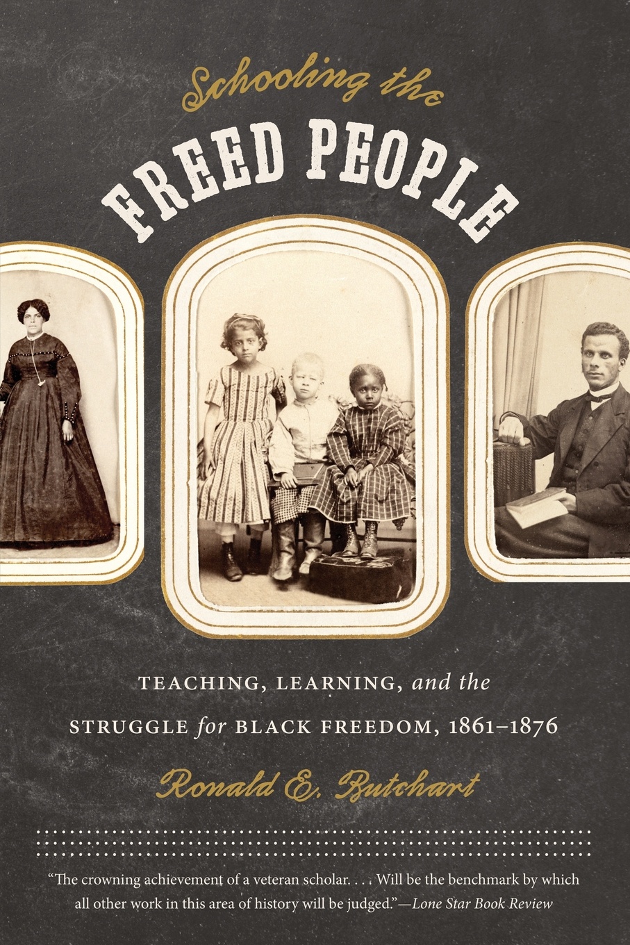 Schooling the Freed People. Teaching, Learning, and the Struggle for Black Freedom, 1861-1876