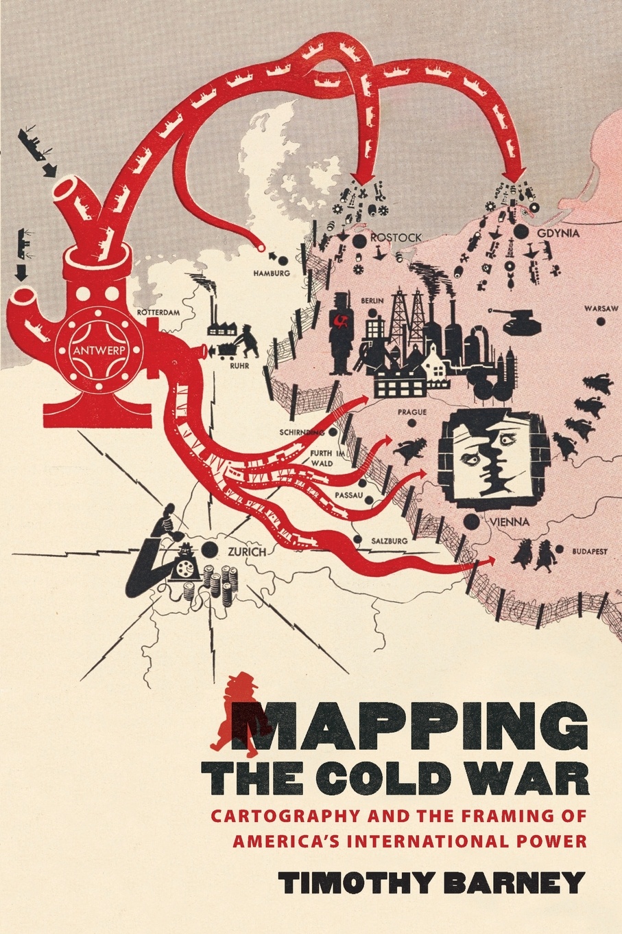 Mapping the Cold War. Cartography and the Framing of America`s International Power