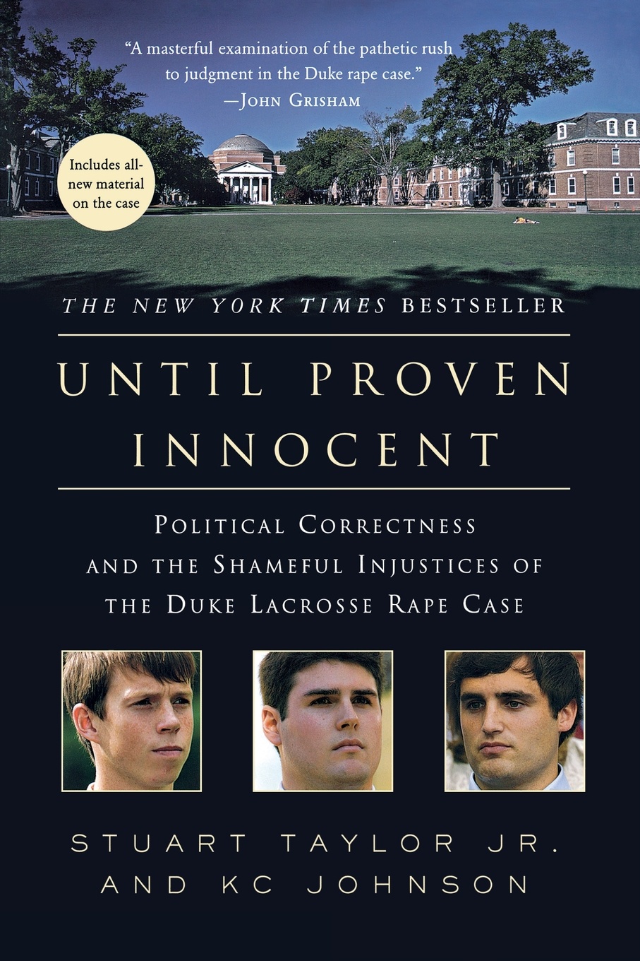Until Proven Innocent. Political Correctness and the Shameful Injustices of the Duke Lacrosse Rape Case