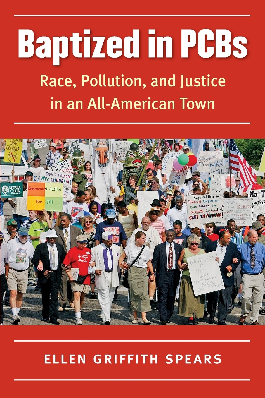 Baptized in PCBs. Race, Pollution, and Justice in an All-American Town