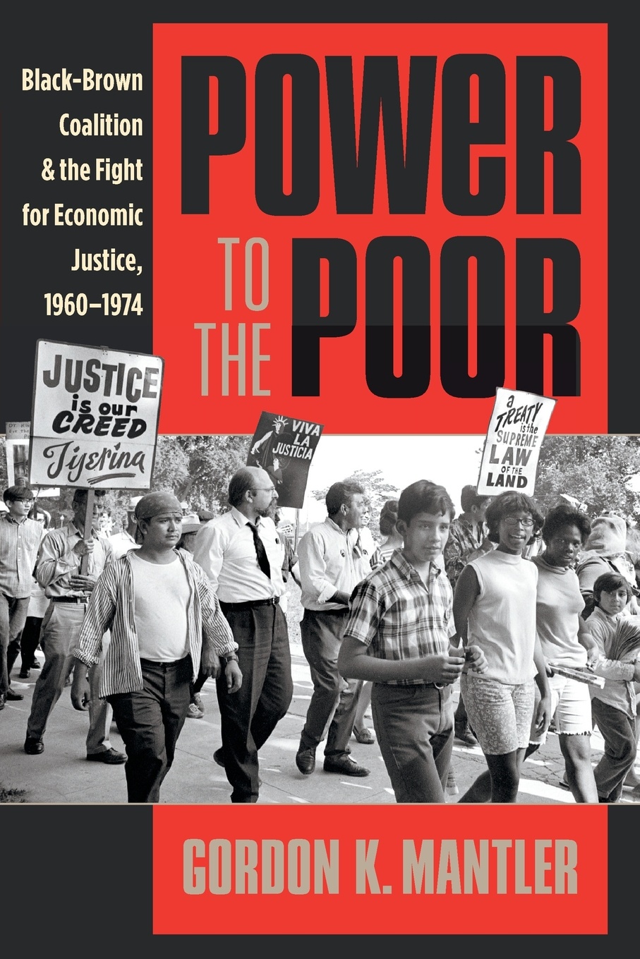 Power to the Poor. Black-Brown Coalition and the Fight for Economic Justice, 1960-1974