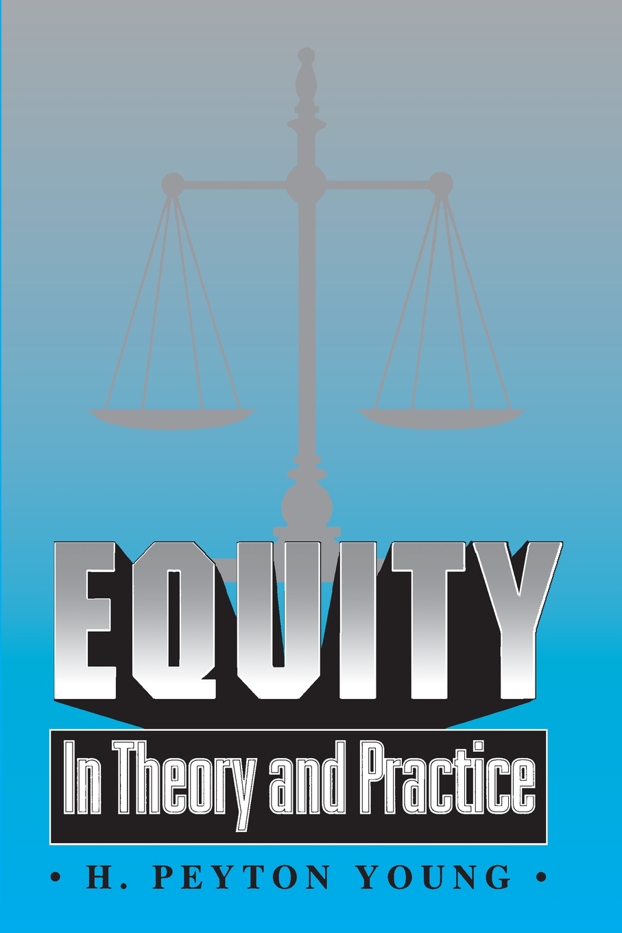 Equity. In Theory and Practice