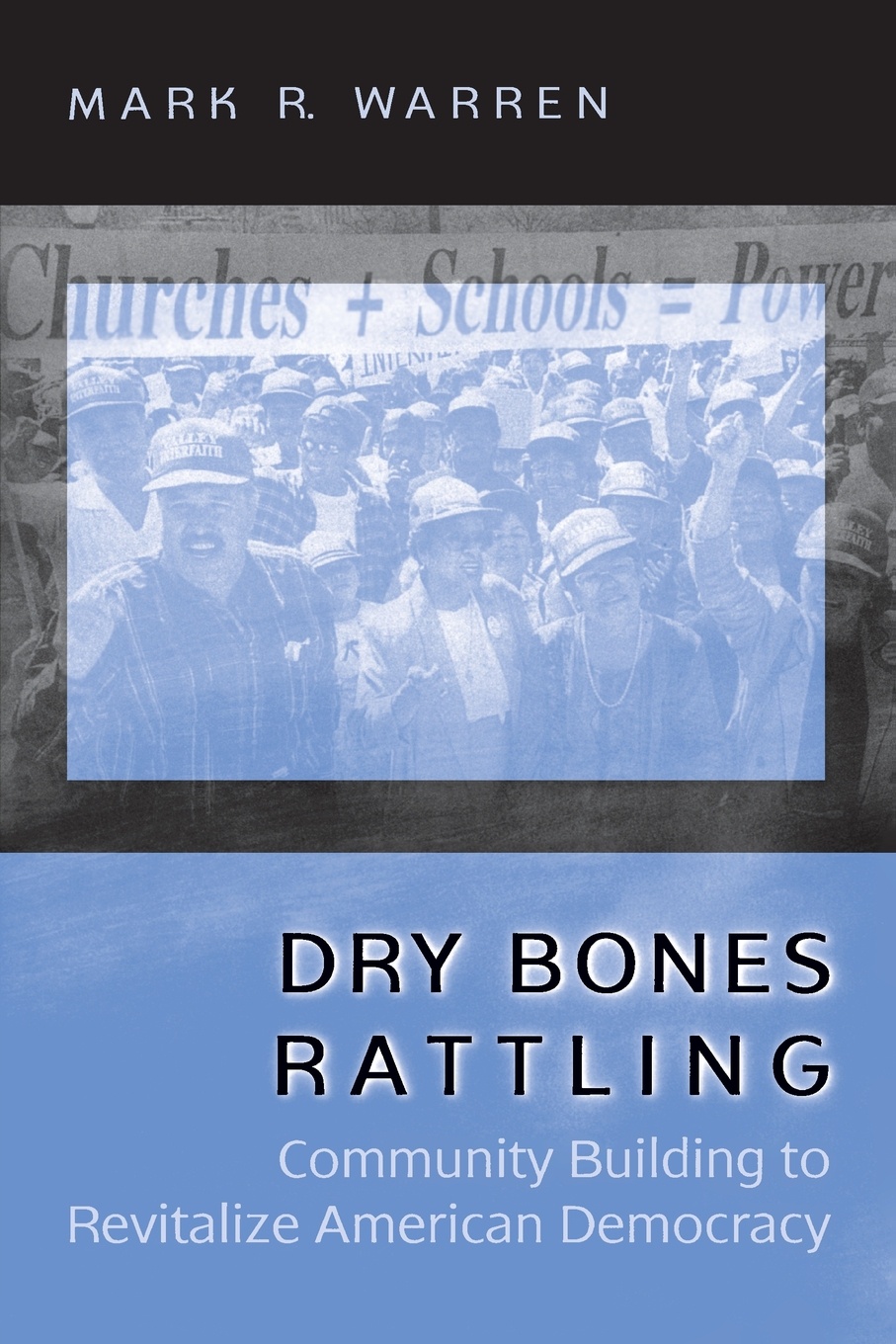 Dry Bones Rattling. Community Building to Revitalize American Democracy