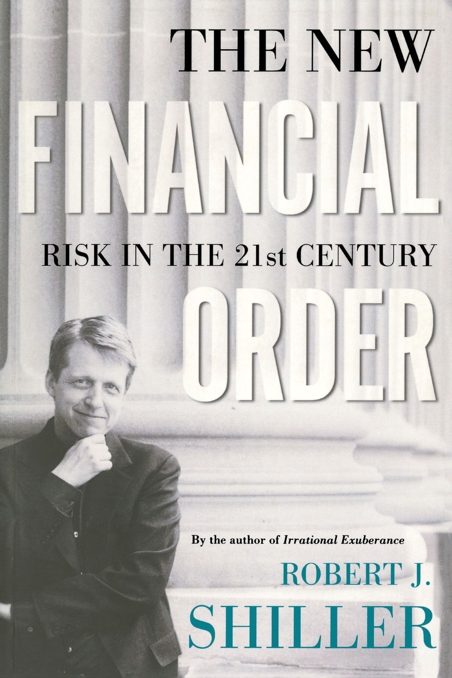 The New Financial Order. Risk in the 21st Century