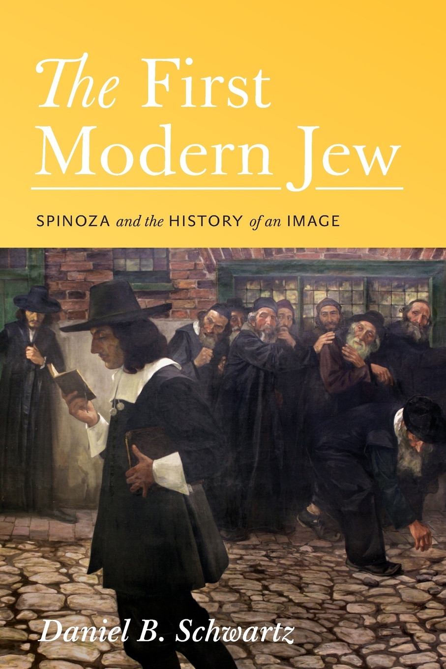 The First Modern Jew. Spinoza and the History of an Image
